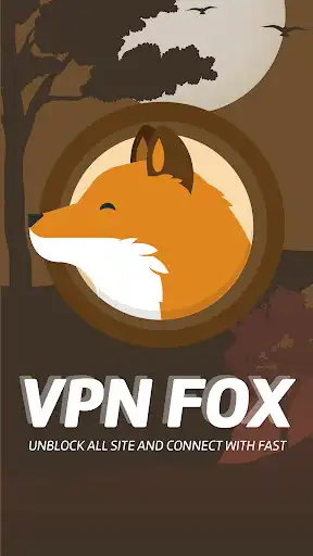 Play VPN  FOX- Free unlimited VPN simple to use  and enjoy VPN  FOX- Free unlimited VPN simple to use with UptoPlay