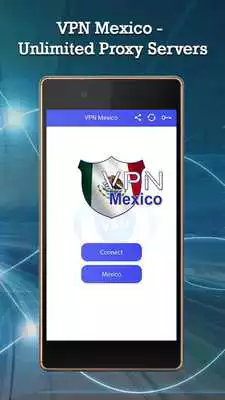 Play VPN Mexico - Unlimited Proxy Servers