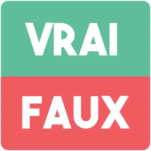 Play Vrai ou Faux ? APK Play Vrai ou Faux ? APK