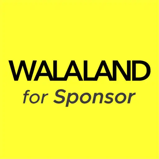 Play WALALAND for Sponsor APK Play WALALAND for Sponsor APK