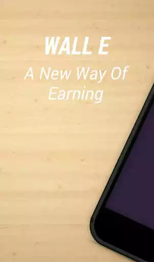 Play APK WALL E - A New Earning App  and enjoy WALL E - A New Earning App with UptoPlay com.appybuilder.rahulguptaprofessional.RahulWallE