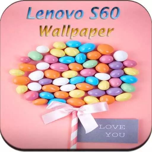 Play Wallpaper for Lenovo S60 APK Play Wallpaper for Lenovo S60 APK