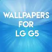 Free play online Wallpapers for LG G5 APK