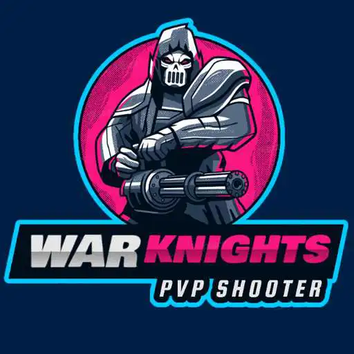 Play War oF Knights - PVP Shooter APK