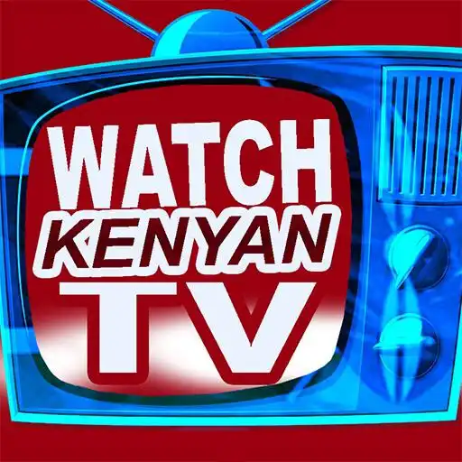 Play Watch Kenyan Online TV APK Play Watch Kenyan Online TV APK