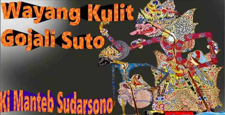 Play Wayang Kulit Ki Manteb: Gojali Suto