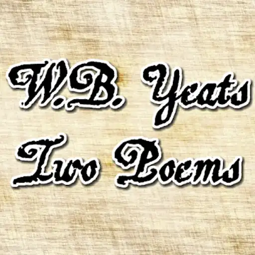 Play W.B. Yeats - Two Poems APK Play W.B. Yeats - Two Poems APK