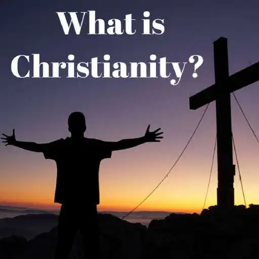 Run free android online WHAT IS CHRISTIANITY APK