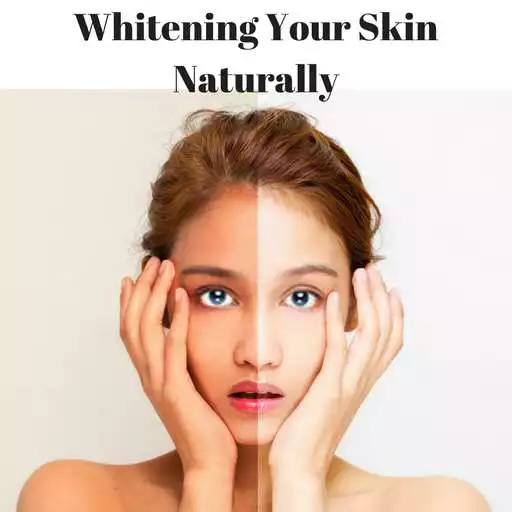 Play Whitening Your Skin Naturally APK Play Whitening Your Skin Naturally APK