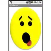 Free play online Who Burped ??? APK Free play online Who Burped ??? APK