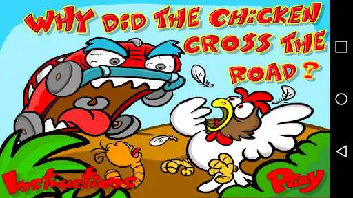 Play Why did chicken cross the road  and enjoy Why did chicken cross the road with UptoPlay