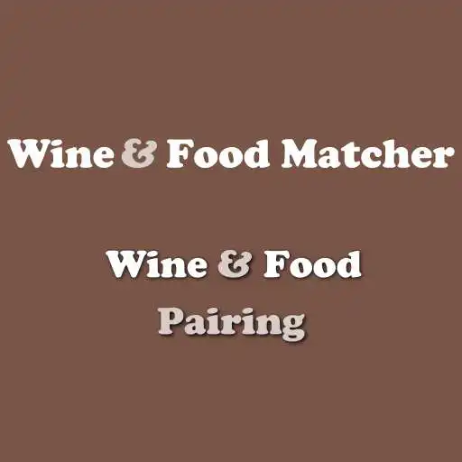 Free play online Wine Food Matcher and Pairing APK Free play online Wine Food Matcher and Pairing APK