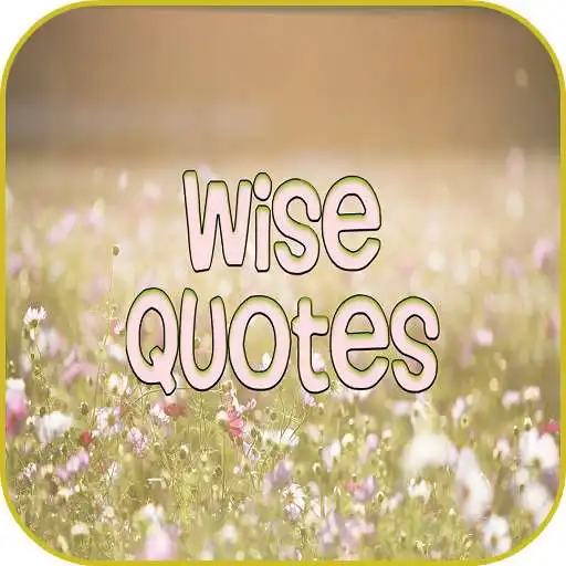 Run free android online Wise Quotes APK