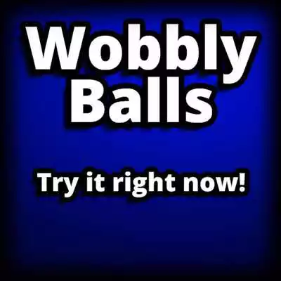 Play Wobbly Balls