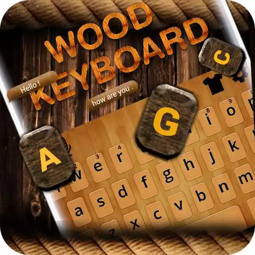 Play Wood Keyboard Theme X Wooden Themes For Keyboard APK