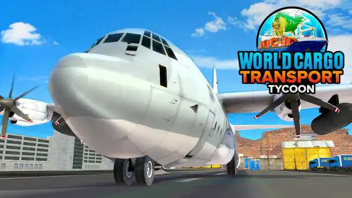 Play World Cargo Transport Tycoon