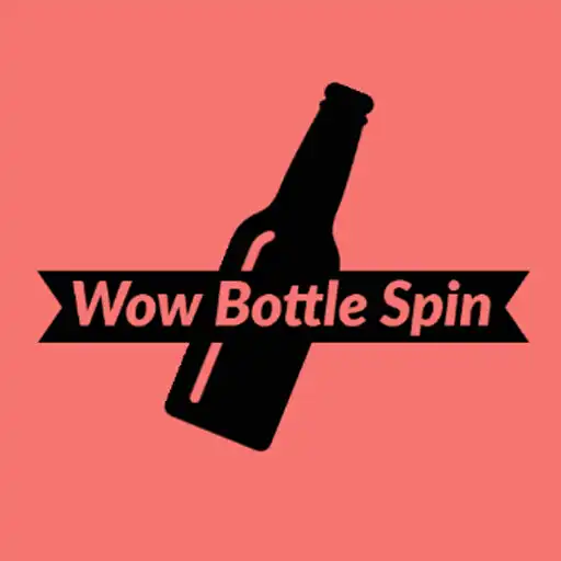 Play WOW BOTTLE SPIN (Bottle Spin) APK