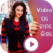 Free play online Write Oriya Text On Video - Write Name On Video APK