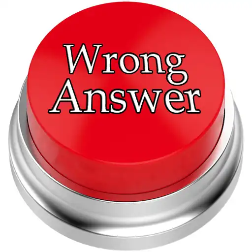 Free play online Wrong Answer Button APK Free play online Wrong Answer Button APK