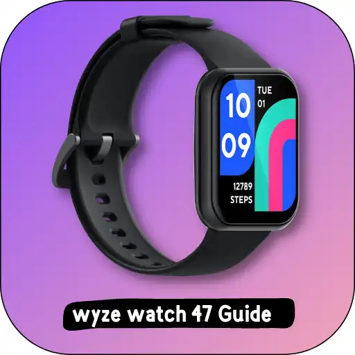 Play wyze watch 47 Guide APK Play wyze watch 47 Guide APK