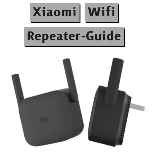 Play Xiaomi Wifi Repeater-Guide APK Play Xiaomi Wifi Repeater-Guide APK