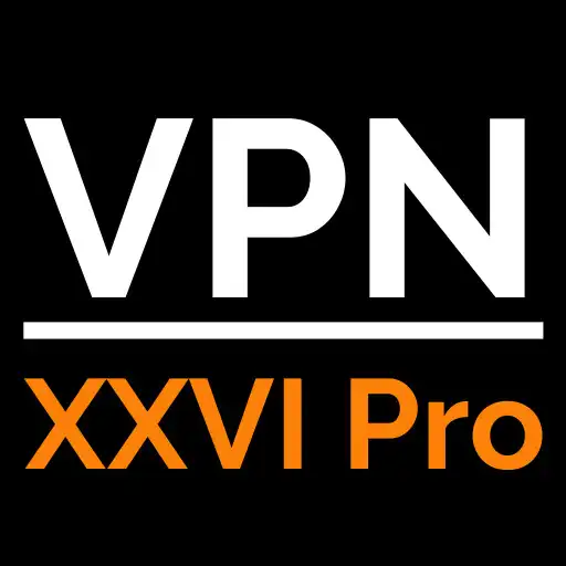 Play XXVI VPN Pro APK Play XXVI VPN Pro APK