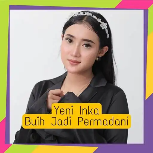 Play Yeni Inka Buih Jadi Permadani APK