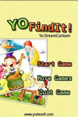 Play Yo Find It - Dream Cartoon Play Yo Find It - Dream Cartoon