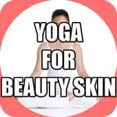 Free play online Yoga Asanas for Glowing Skin and Healthy Hair APK