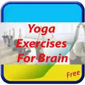 Free play online Yoga Exercises For Brain APK Free play online Yoga Exercises For Brain APK