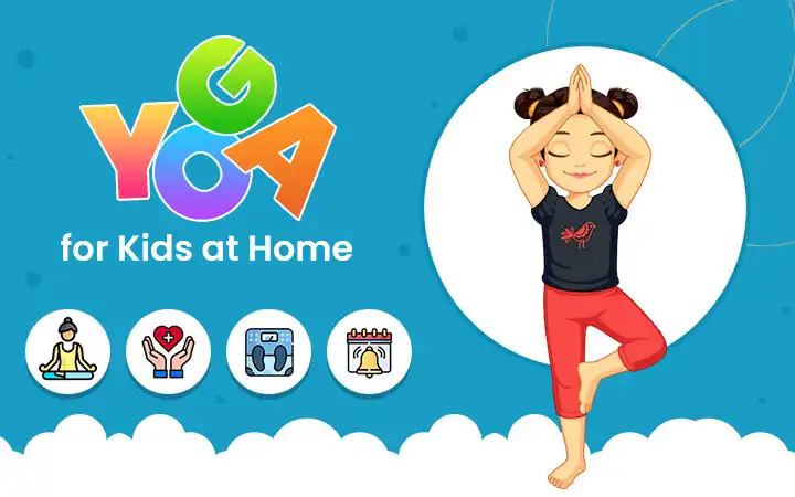 Play Yoga for Kids at Home  and enjoy Yoga for Kids at Home with UptoPlay