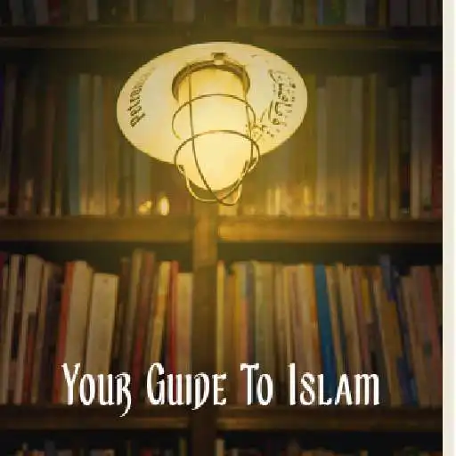 Play Your Guide To Islam APK