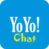 Free play online YoYo! Chat APK