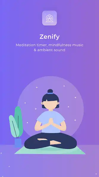 Play Zenify - Meditation Timer  and enjoy Zenify - Meditation Timer with UptoPlay