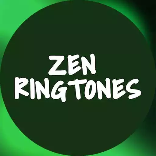 Free play online Zen Ringtones APK Free play online Zen Ringtones APK