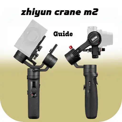 Play zhiyun crane m2 guide APK