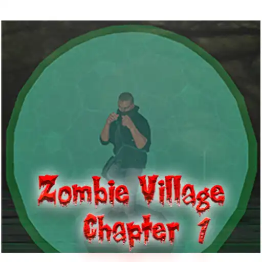 Play Zombie Village Chapter-1 APK