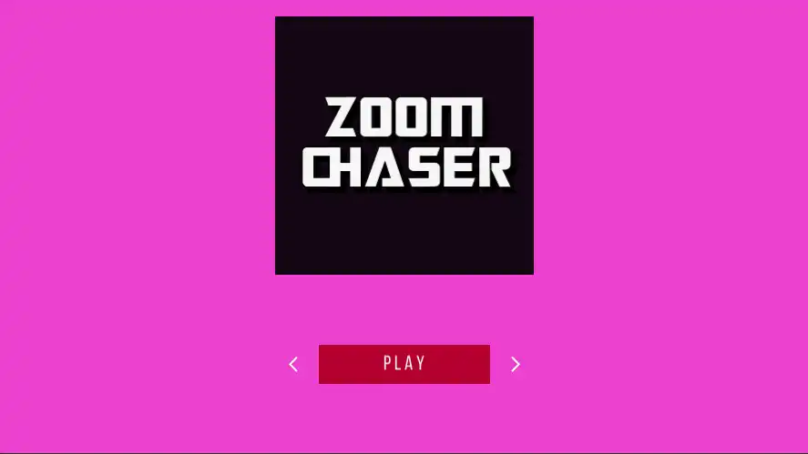 Play Zoom Chaser as an online game Zoom Chaser with UptoPlay